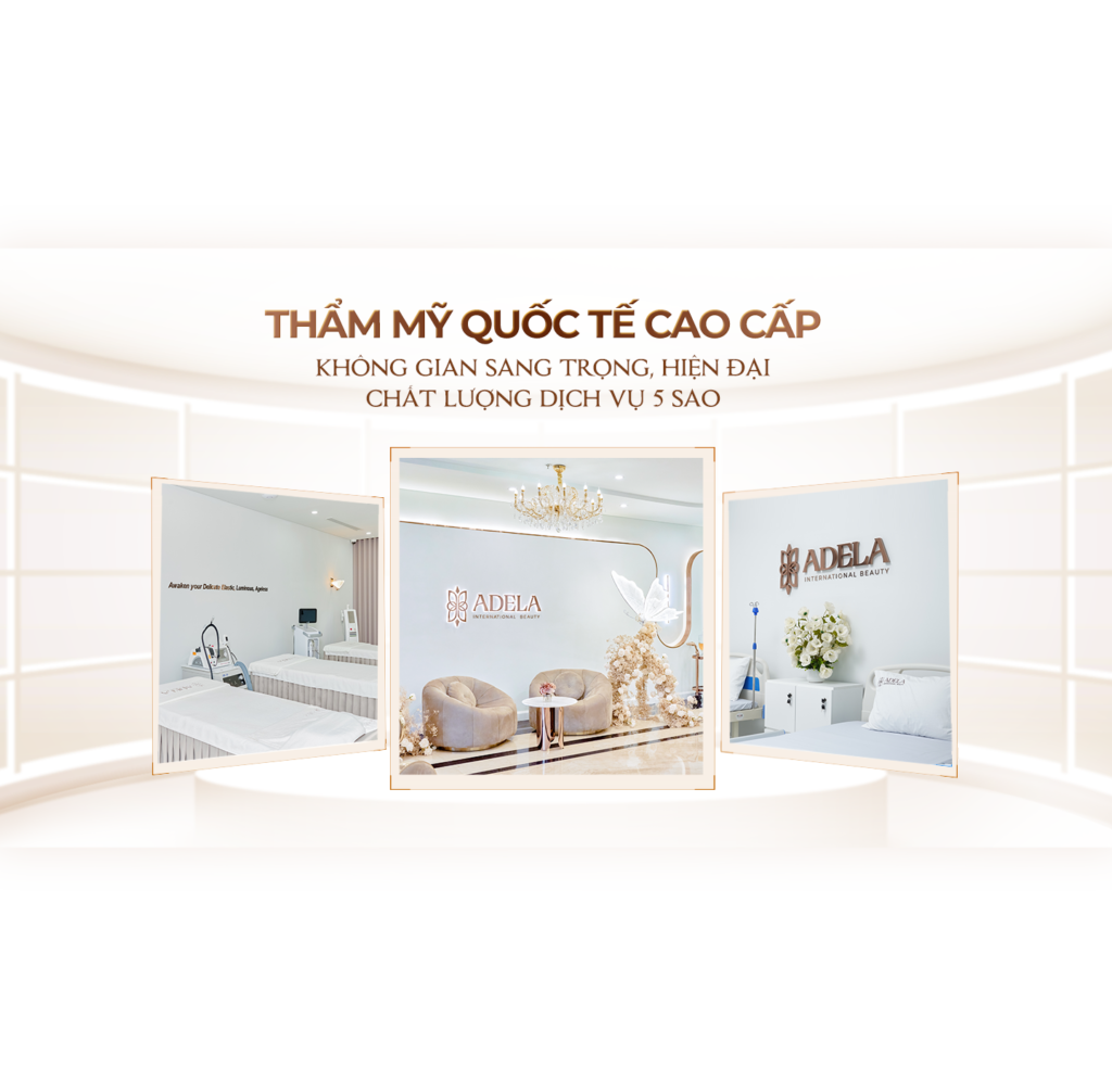 Viện thẩm mỹ Quốc Tế Adela 24 Bà triệu